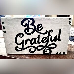 Be Grateful Wooden Rustic Wall Decor Sign